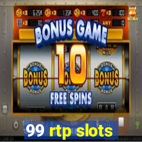 99 rtp slots